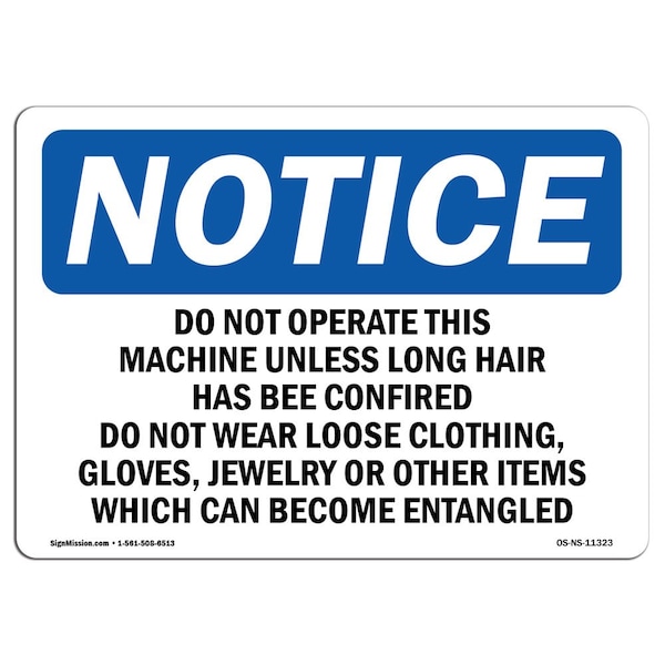 OSHA, Do Not Operate This Machine Unless Long, 18in X 12in Rigid Plastic, 18" W, 12" H, Landscape